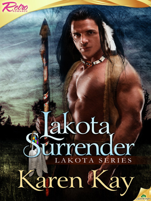 Title details for Lakota Surrender by Karen Kay - Available